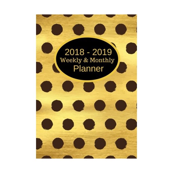 2018-2019 Weekly & Monthly Planner: At A Glance Academic Calendar