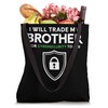 I Will Trade My Brother For Cyber Security Tools Tote