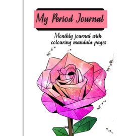 Period Tracker Journal: record PMS, Mood and Symptom Tracker, Ovulation Journal with Mandala Art Coloring Pages