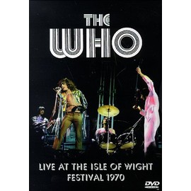 The Who - Live at the Isle of Wight Festival 1970