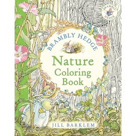 Brambly Hedge: Nature Coloring Book: Enter the cosy world of Brambly Hedge with this perfect colouring book for relaxation for all ages