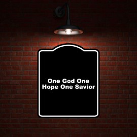 One God One Hope One Savior Black Funny Aluminum Composite Sign 8.5 x 10 inches