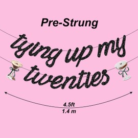 Tying Up My Twenties Banner, Pre-Strung Decorative Birthday Party Banner for 30th Birthday Decoraion