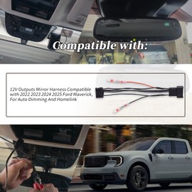 XYgdhqpt 12V Outputs Mirror Harness Compatible with 2022 2023 2024 2025 Ford Maverick, for Auto Dimming and Homelink
