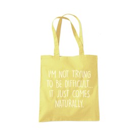 I Am Not Trying to Be Difficult Tote Bag - lemon yellow One Size