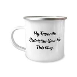 Perfect Electrician Gifts, My Favorite Electrician Gave Me, Electrician 12oz Camper Mug From Team Leader, Gifts For Men Women, Tools, Tool belt, Hard hat, Safety glasses, Work gloves