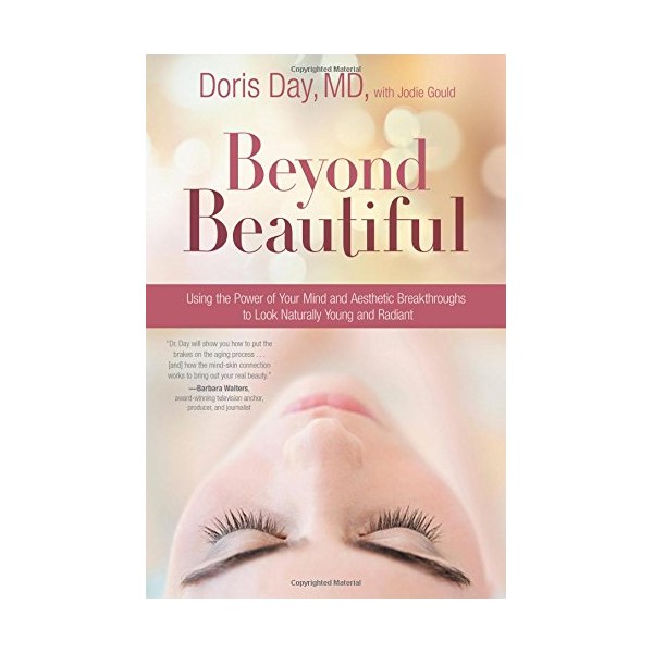 Beyond Beautiful: Using the Power of Your Mind and Aesthetic