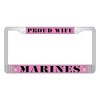 U.S. Marine Corps Proud Wife Chrome License Plate Frame