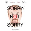 Sorry/Not Sorry