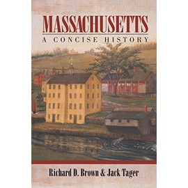 Massachusetts: A Concise History