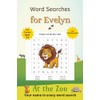 Word Searches for Evelyn: 50+ puzzles for 4-8 year olds