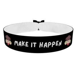 Stoffarmband Make It Happen für Motivation und Inspiration - Wasserfestes Satinarmband - Motivationsarmband mit Spruch - Geschenk für Selbstvertrauen und Lebensfreude - Handmade Accessoire