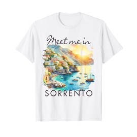 Sorrento Italy Travel Sorrento Summer Meet Me In Sorrento T-Shirt