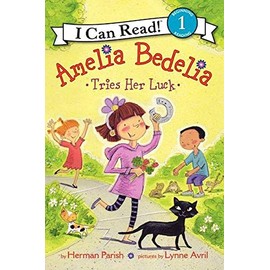 Amelia Bedelia Tries Her Luck (I Can Read Level 1)