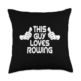Boat Paddling Rowing This Guy Loves Rowing Rowers Throw Pillow