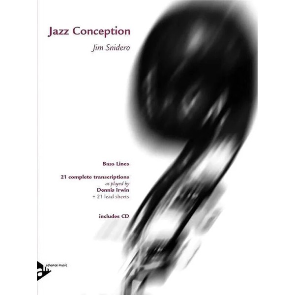 Jazz Conception: Bass Lines: 21 Complete Transcriptions as Played by