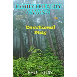 Family Friendly Gaming Devotional May