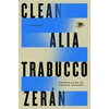 Clean: A Novel