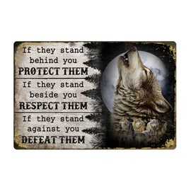 Retro Motivational Slogan Wolf Metal Tin Sign If They Stand Behind You Protect Them Wolf Poster Wall Decor Gift For Bathroom Bedroom Restaurant Farm Cafe School Vintage Metal Plaque 8x12 Inch