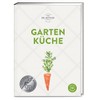 Gartenküche: Ob selbst geerntet oder frisch vom Markt: Über 140