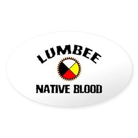 CafePress Lumbee Native Blood Oval Sticker Oval Car Bumper Sticker