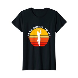 Womens Talk birdie to me T-Shirt