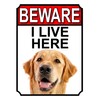 SHAWPRINT BEWARE I LIVE HERE METAL GATE SIGN GOLDEN RETRIEVER