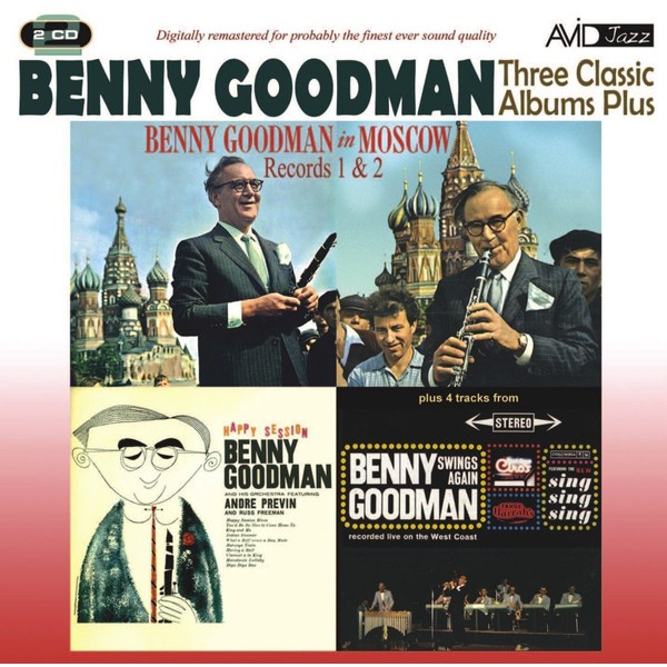 Three Classic Albums Plus (Benny Goodman In Moscow Record One / Benny Goodman In Moscow Record Two / Happy Session)