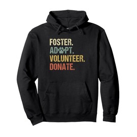 Vintage Foster Adopt Volunteer Donate Animals Rescue Shelter Pullover Hoodie