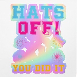 Holographic Decal Stickers of Hats Off You Did It Premium Waterproof Vinyl Decal Stickers for Laptop Phone Accessory Helmet Car Window Mug Tuber Cup Door Wall Decoration ANDVER3g9406bHO
