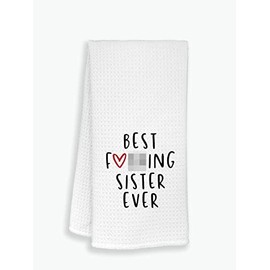 Best Sister Ever Kitchen Towels and Dishcloths,Best Sister Dish Tea Hand Towels for Kitchen Bathroom,Sister Birthday Graduation Gift from Sister Brother Best Friend Bestie (431)