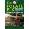 The Folate Fix: Exploring the Role of Folate in Autism