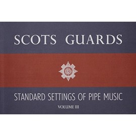 Scots Guards - Volume 3