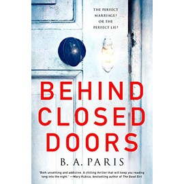 Behind Closed Doors: A Novel