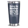 NEWELEVEN Valentines Gifts For Brother From Sister, Brother - Gifts For Brother - Best Birthday Gifts For Brother, Big Brother, Little Brother, Siblings, Brother In Law, Men - 20 Oz Tumbler Navy