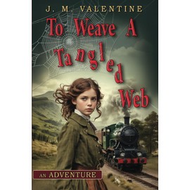 To Weave A Tangled Web: A Supernatural Adventure