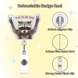 Funny Raccoon Badge Reels, to ME You are Trash! Retractable Badge Holders Cute Acrylic Alligator Badge Clip for Nurse Doctor Name Tag Badge Clip for Nurse Doctor Office Worker ID Card Decor 1 Pcs