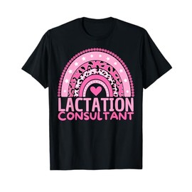 Lactation Consultant Breastfeeding Week Awareness Rainbow T-Shirt