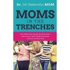 Moms in the Trenches: How Moms Can Unpack the Root
