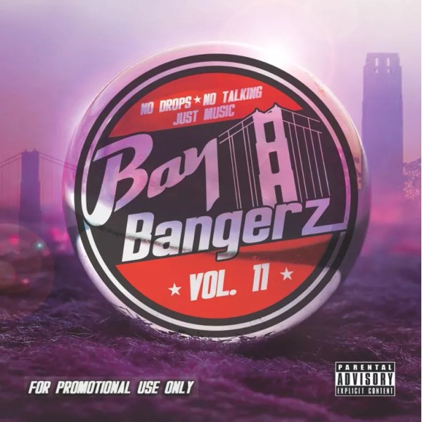 BAY BANGERZ VOL. 11 – IAMSU!-TOO SHORT-E-40-SAG