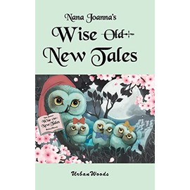 Nana Joanna's Wise New Tales