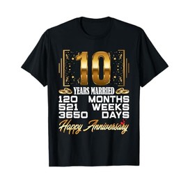 10 Years Married - Funny 10th Wedding Anniversary T-Shirt