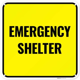 Emergency Shelter Sign, (SI-85531) 18x18 Inches, 55 mil thick HDPS (high density polystyrene), Made in USA by Sigo Signs