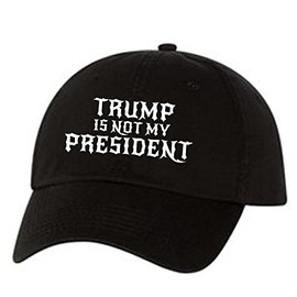 Trump Is Not My President HAT BLACK