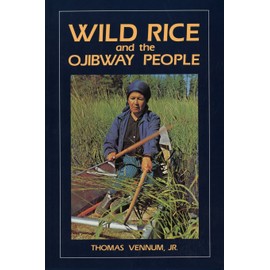 Wild Rice and the Ojibway People