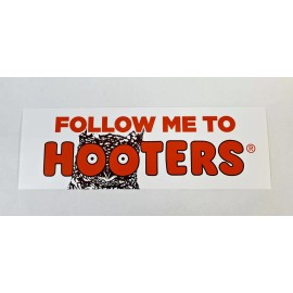 LOT OF 3 - FOLLOW ME TO HOOTERS BUMPER STICKER 9"x6" - NEW!