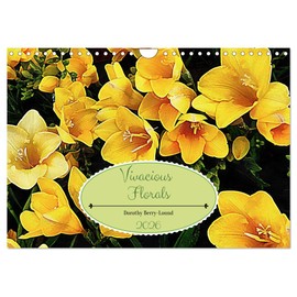 Vivacious Florals (Wall Calendar 2026 DIN A4 landscape), CALVENDO 12 Month Wall Calendar: Bright and lively photo art florals