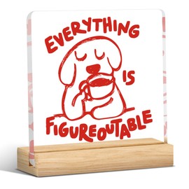 Funny Pink Dog Positive Affirmations Quote Decorations Motivational Cute Animal Acrylic Everything Is Figureoutable Desk Decor Sign for Home Office Bedroom 4×4 Inches Acrylic1909