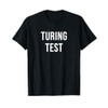 Turing Test T-Shirt