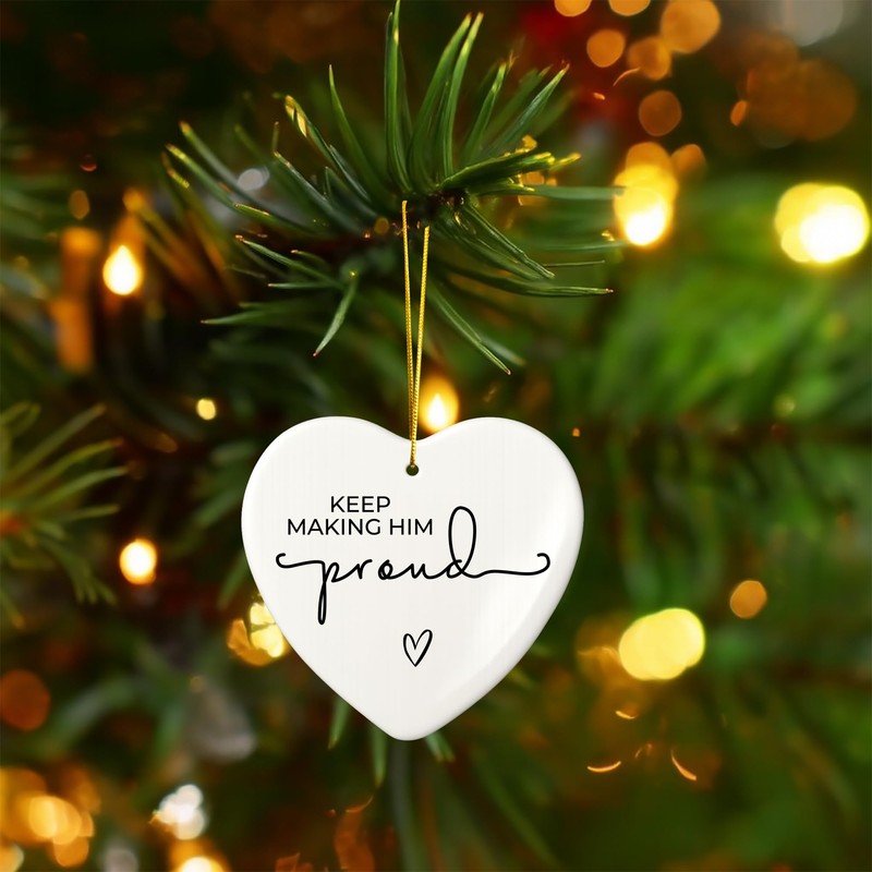 Keep Making Him Proud Memorial Ornament – Heartfelt Remembrance Gift